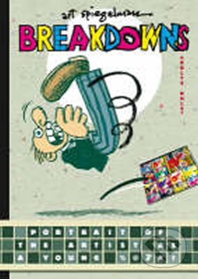 Kniha: Breakdowns (Art Spiegelman). Penguin Books, 2008