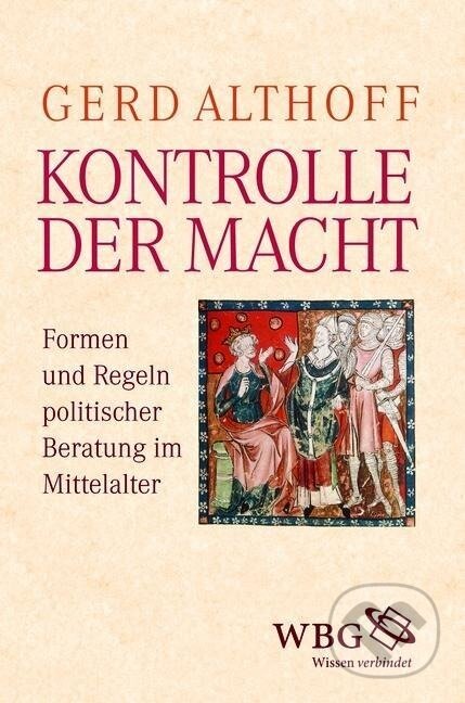 Kniha: Kontrolle der Macht (Gerd Althoff)