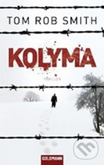 Kniha: Kolyma (Rob Tom Smith). Random House, 2010