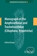 Kniha: Monograph of the Amphisiellidae and Trachelostylidae (Ciliophora, Hypotricha) (Helmut Berger). , 2008