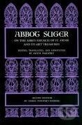 Kniha: Abbot Suger on the Abbey Church of St. Denis and Its Art Treasures (Abbot Suger). Princeton University Press, 1979