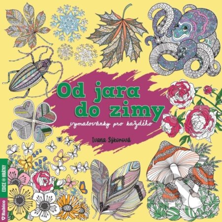 Kniha: Od jara do zimy – vymalovánky pro každého (Ivana Sýkorová)
