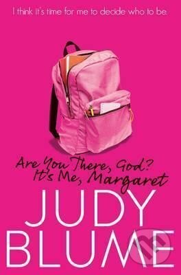 Kniha: Are You There, God? It´s Me, Margaret (Judy Blumeová). Pan Macmillan, 2015