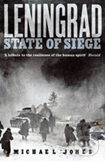 Kniha: Leningrad - State of Siege (Michael Jones)