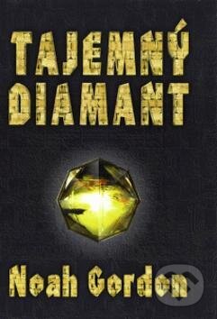 Kniha: Tajemný diamant (Noah Gordon). Eminent