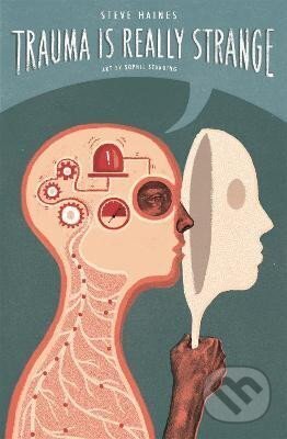 Kniha: Trauma is Really Strange (Steve Haines)