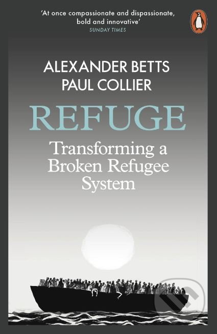 Refuge - Alexander Betts, Paul Collier, Penguin Books, 2018