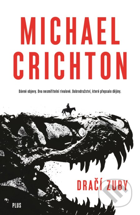 Dračí zuby - Michael Crichton, 2018