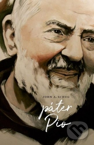 Páter Pio - John A. Schug, Minor, 2018