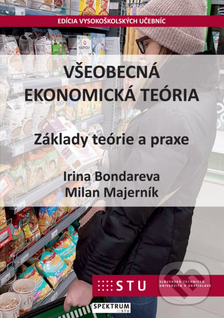 Všeobecná ekonomická teória (Základy teórie a praxe) - kniha z kategorie Vysoké školy
