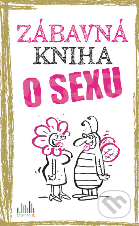Zábavná kniha o sexu - Linus Höke, Peter Gitzinger, Grada, 2017