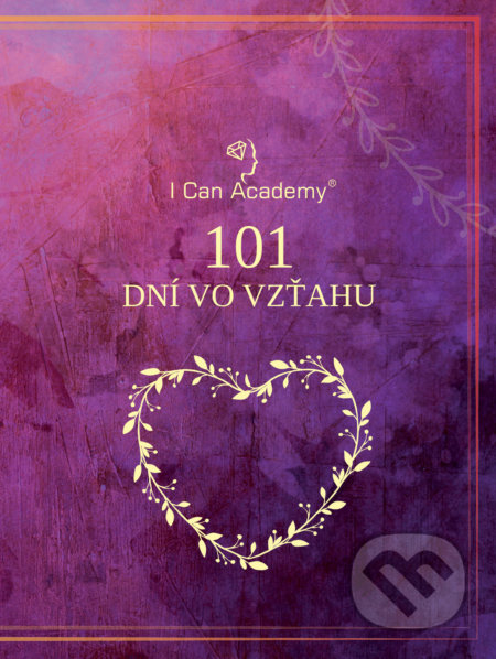 101 dní vo vzťahu - Michal Hrehuš,  Patrícia Hrehušová, I Can Academy, 2018