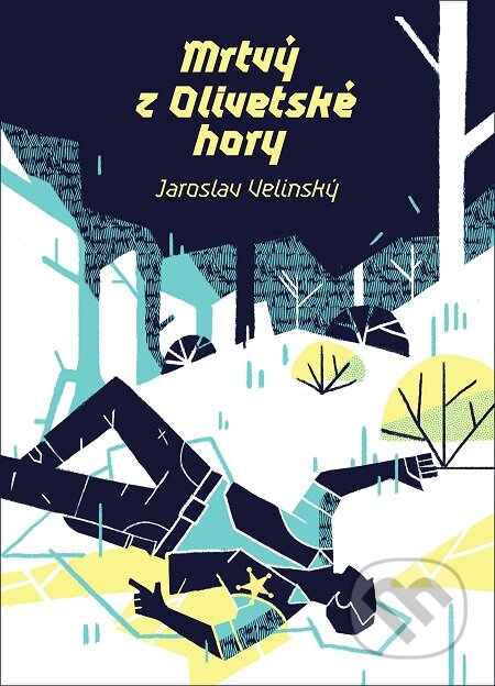 Mrtvý z Olivetské hory - Jaroslav Velinský, Mystery Press