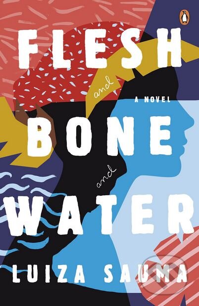 Kniha Flesh and Bone and Water