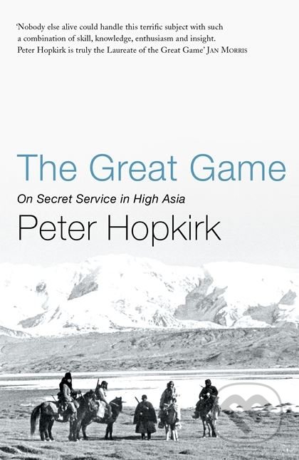 The Great Game - Peter Hopkirk, John Murray, 2006