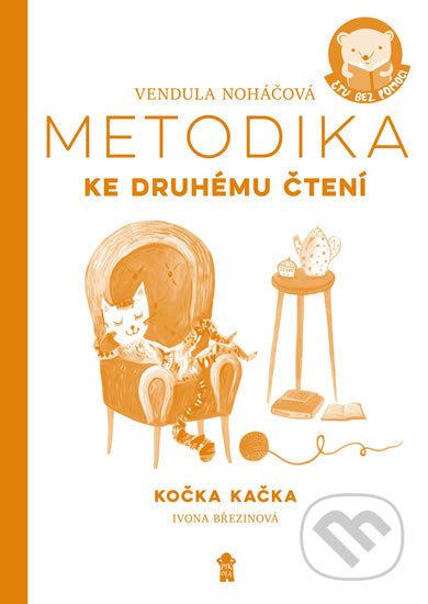 Metodika – Kočka Kačka (Ke druhému čtení) - Vendula Noháčová - kniha z kategorie Pedagogika