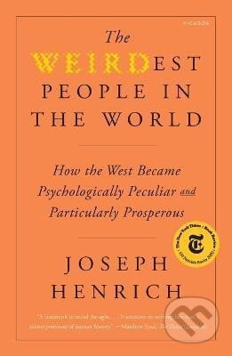 Kniha: Weirdest People in the World (Joseph Henrich). Picador, 2021