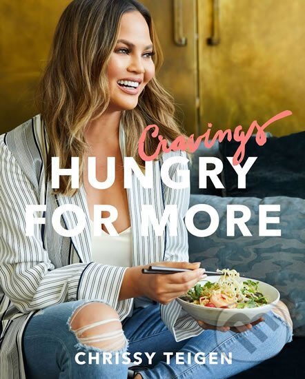 Kniha: Cravings: Hungry for More : A Cookbook (Chrissy Teigen)