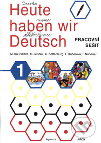 Kniha: Heute haben wir Deutsch 1 - pracovní sešit (autorů kolektiv). Jirco, 2008