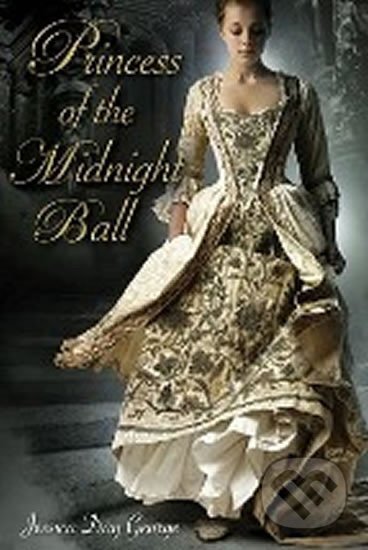 Kniha: Princess of the Midnight Ball (Jessica George Day). Bloomsbury, 2013