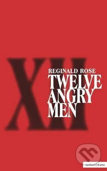 Twelve Angry Men - Reginald Rose