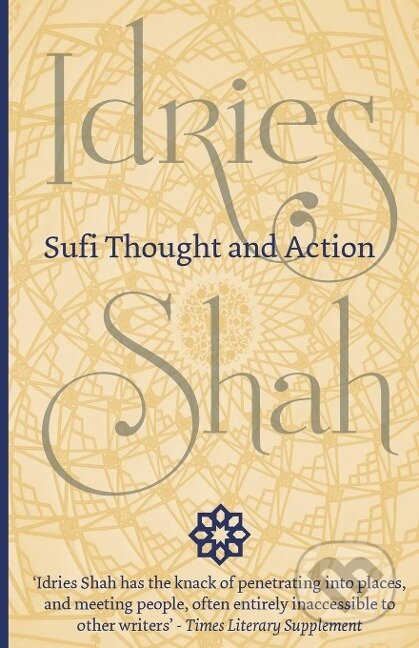 Kniha: Sufi Thought and Action (Idries Shah)