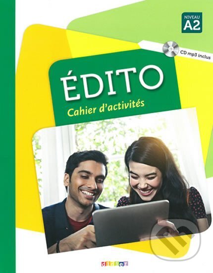 Kniha: Édito Niveau A2: Cahier d´exercices + CD MP3 (autorů kolektiv)