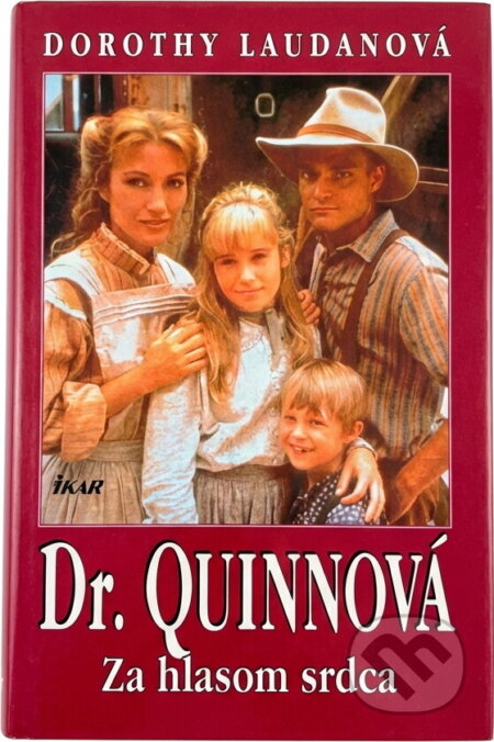 Kniha: Dr. Quinnová Za hlasom srdca (neuvedený autor). Ikar