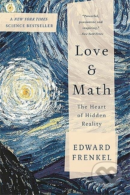 Kniha: Love and Math: The Heart of Hidden Reality (Edward Frenkel)