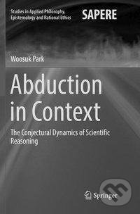 Kniha: Abduction in Context (Woosuk Park). Springer International Publishing, 2018