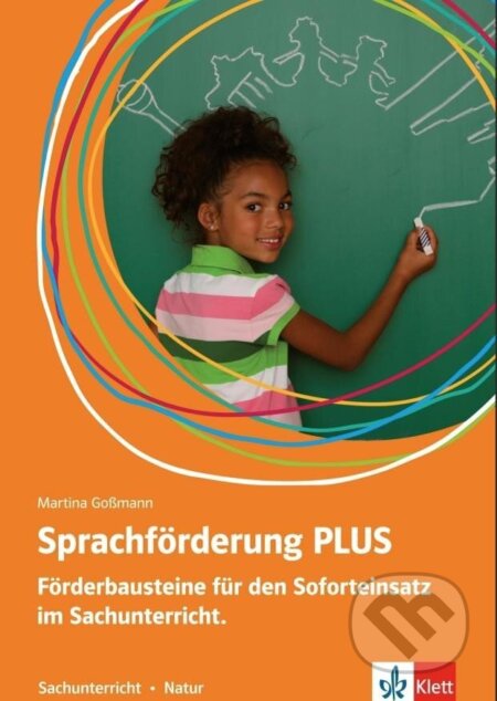Kniha: Sprachförderung PLUS Sachunterricht (Martina Goßmann). Klett