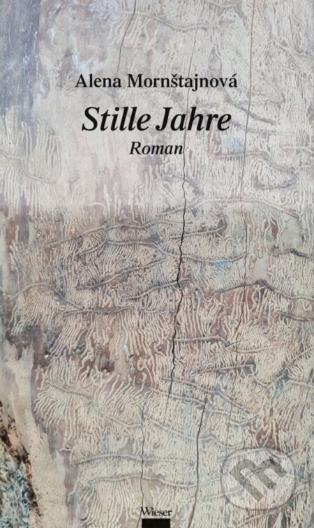 Kniha: Stille Jahre (Alena Mornštajnová). , 2021
