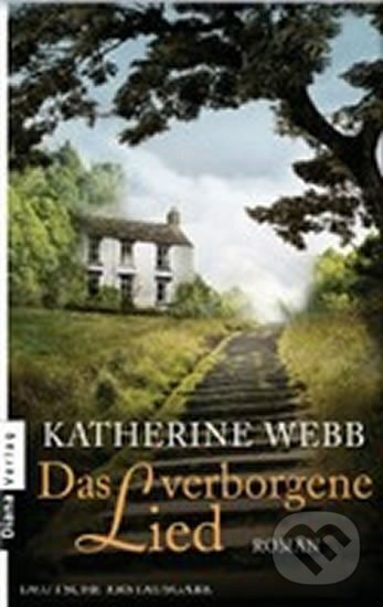 Kniha: Das verborgene Lied (Katherine Webbová). Diana Verlag, 2013