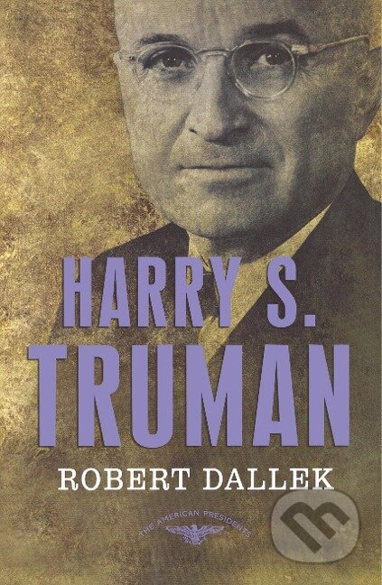 Kniha: HARRY S TRUMAN (Robert Dallek)