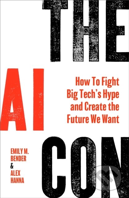 Kniha: The AI Con (Emily M. Bender)