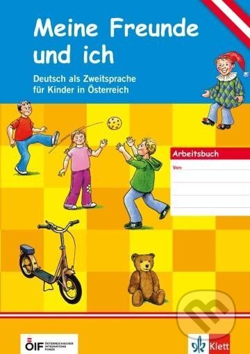 Kniha: Meine Freunde und ich (A1) – Arbeitsbuch + Audio CD (Gabrielle Kniffka). Klett
