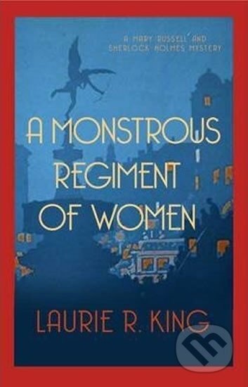 Kniha: A Monstrous Regiment of Women (R. Laurie Kingová). Allison & Busby, 2014