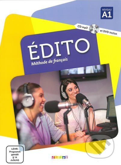Kniha: Édito A1: Livre éleve + CD MP3 + DVD (Marion Alcaraz). Diderot, 2017