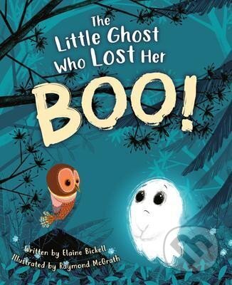 Kniha: The Little Ghost Who Lost Her Boo! (Elaine Bickell). Philomel, 2020