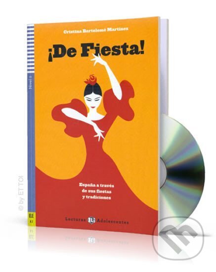 Kniha: Lecturas ELI Adolescentes 2/A2: !De Fiesta!+ Downloadable Multimedia (Bartolomé Cristina Martínez). Eli, 2018