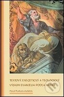 Kniha: Textový, exegetický a teologický výskum evanjelia podľa Marka (Pavol Farkaš a kolektiv). Gorazd