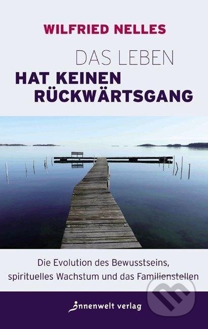 Kniha: Das Leben hat keinen Rückwärtsgang (Wilfried Nelles)
