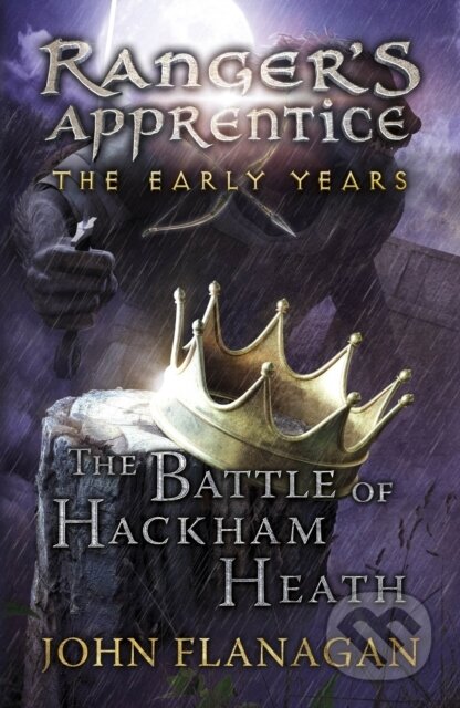 Kniha: The Battle of Hackham Heath (Ranger's Apprentice: The Early Years Book 2) (John Flanagan). Random House, 2016