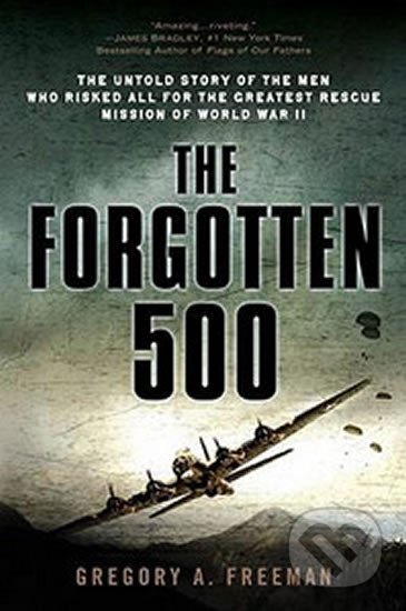 Kniha: The Forgotten 500 (A. Gregory Freeman). New American Library, 2012