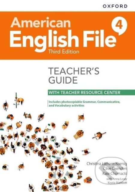 Kniha: American English File Third Edition Level 4: Teacher´s Guide with Teacher Resource Center (Christina Latham-Koenig). Oxford University Press, 2020