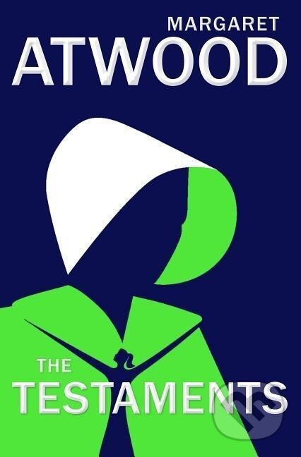 Kniha: The Testaments (Margaret Atwood). , 2019
