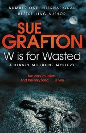 W is for Wasted - Sue Graftonová