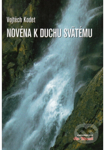 Kniha: Novéna k duchu svätému (Vojtěch Kodet). Oto Németh, 2014