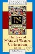 Kniha: The Jews of Medieval Western Christendom (Robert Chazan)