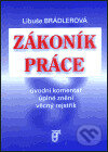 Kniha: Zákoník práce (Libuše Brádlerová)